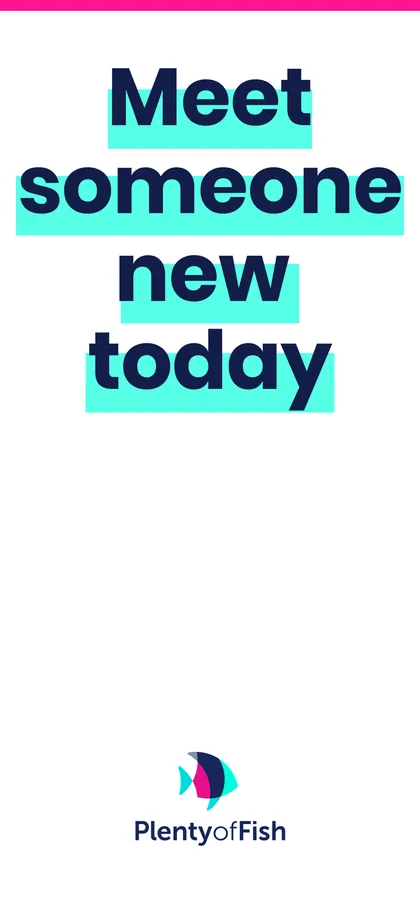 January 2020 App Store screenshot: Meet someone new today, with the angelfish and the PlentyofFish wordmark.